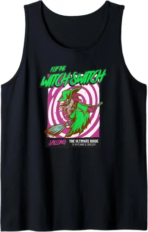 Flip The Witch Switch Halloween Horror Magic Witchcraft Tank Top