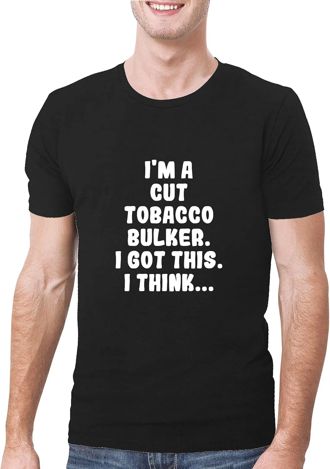 I'm A Cut Tobacco Bulker. I Got This. I Think... - A Soft & Comfortable Men's T-Shirt