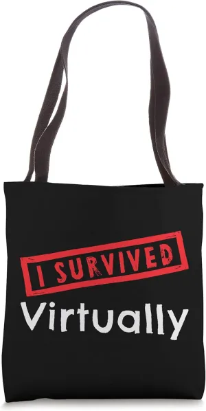 Virtual Teacher 2021 I Survived Virtually End O School Prese Tote Bag